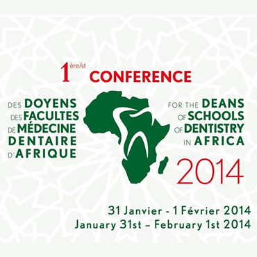 1ère conférence des doyens des écoles de médecine dentaire en Afrique 2014